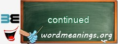 WordMeaning blackboard for continued